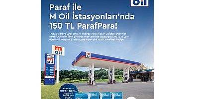 M Oil istasyonlarında Halkbank Paraf kart sahiplerine 150 TL ParafPara hediye!