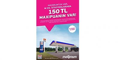 İş Bankası Maximum Kart sahiplerine M Oil istasyonlarında 150 TL MaxiPuan kazanma fırsatı